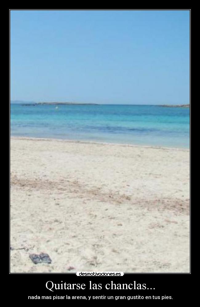 Quitarse las chanclas... -