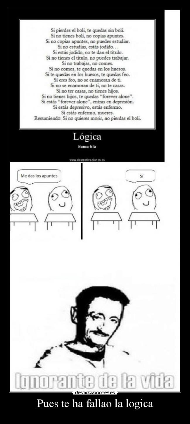 Pues te ha fallao la logica -