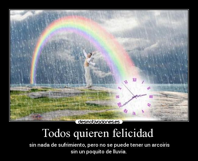 Todos quieren felicidad -