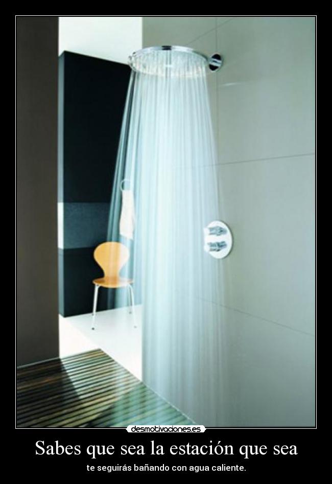 Sabes que sea la estación que sea -