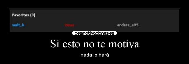 Si esto no te motiva -