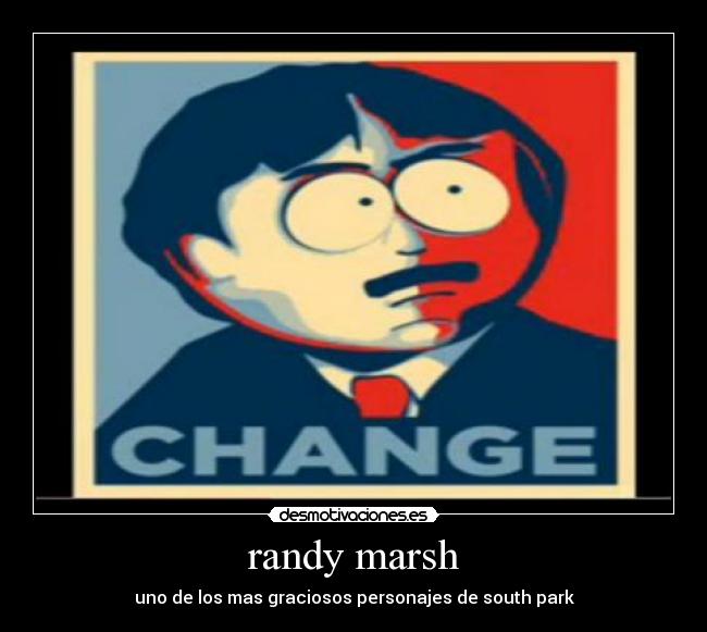 carteles randy marsh desmotivaciones