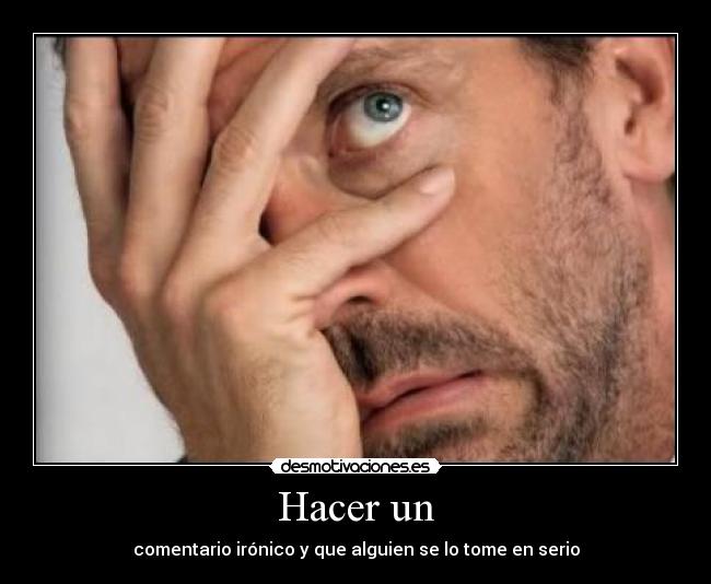 Hacer un -