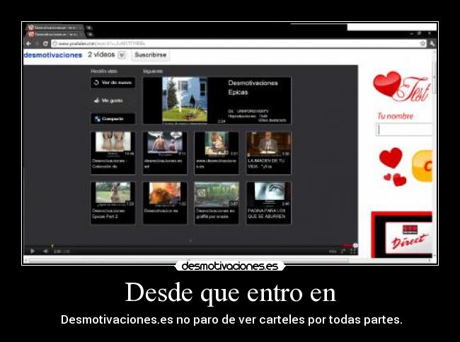 Desde que entro en -  Desmotivaciones.es no paro de ver carteles por todas partes.