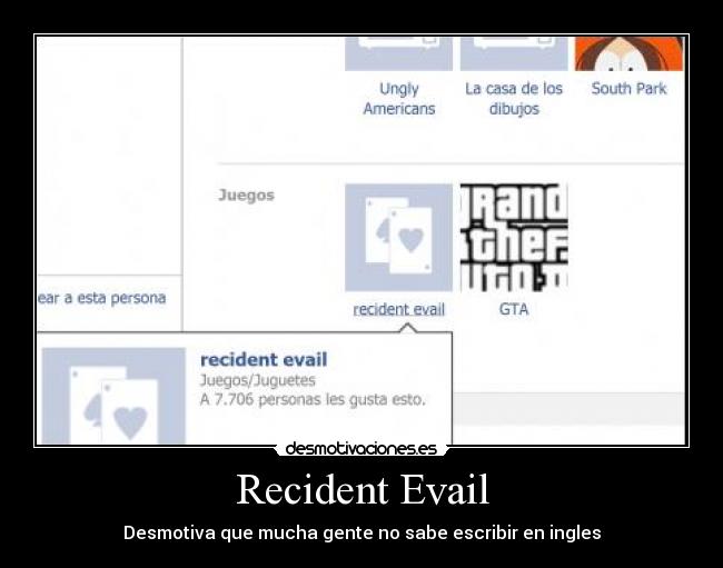 Recident Evail - Desmotiva que mucha gente no sabe escribir en ingles