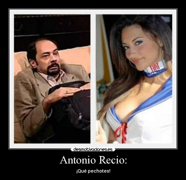 Antonio Recio: - 