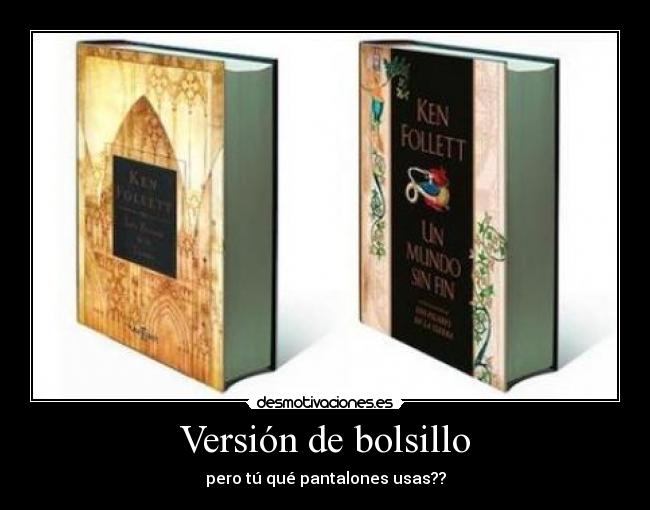 carteles pilares tierra ken follet libro bolsillo version bolsillo desmotivaciones
