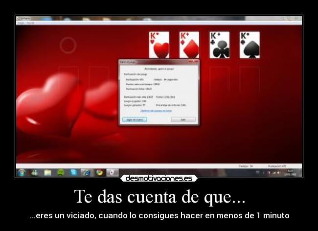 Te das cuenta de que... -