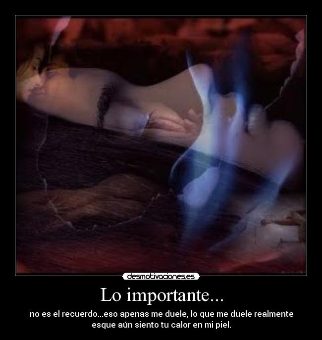 Lo importante... -