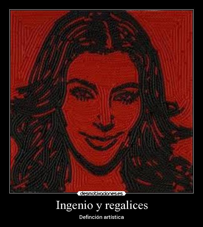 Ingenio y regalices -