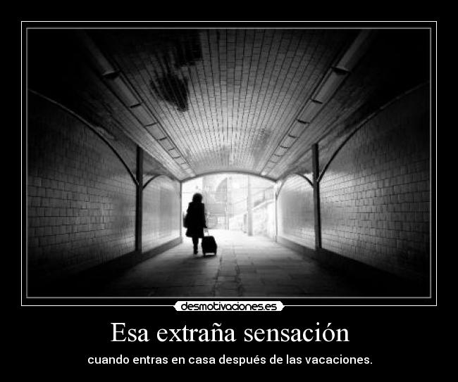 Esa extraña sensación -