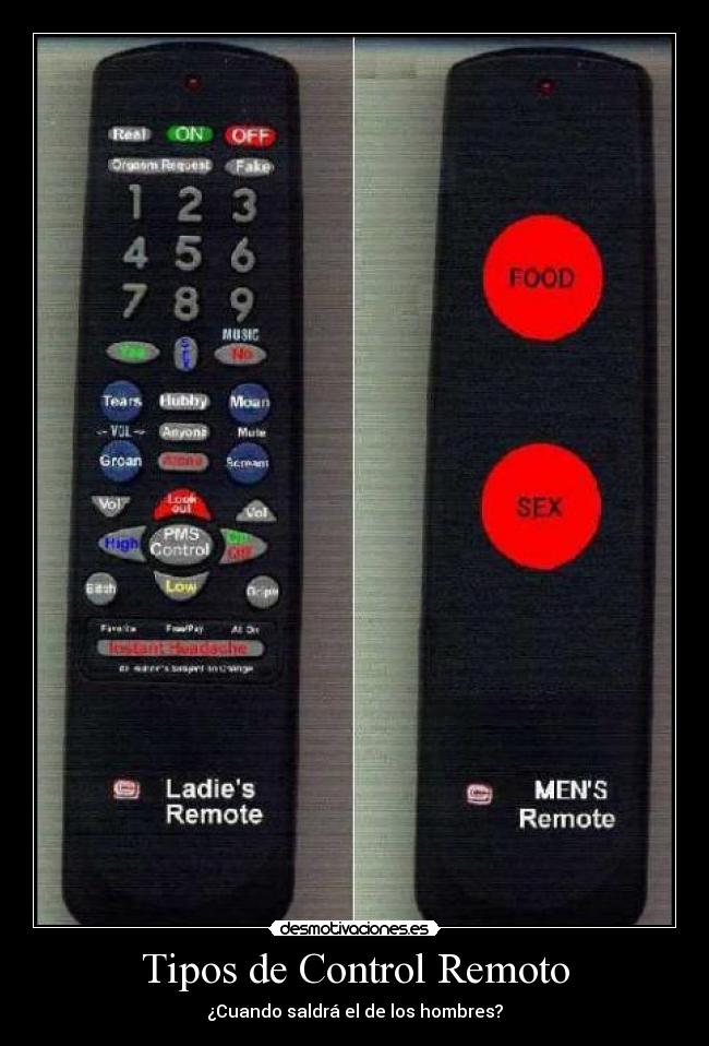 Tipos de Control Remoto - ¿Cuando saldrá el de los hombres?
