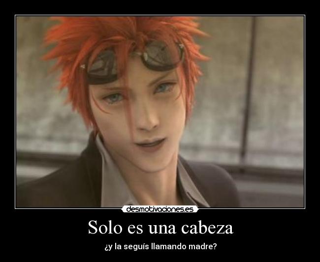 Solo es una cabeza - ¿y la seguís llamando madre?