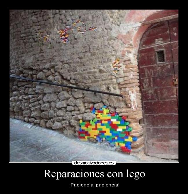 Reparaciones con lego - ¡Paciencia, paciencia!