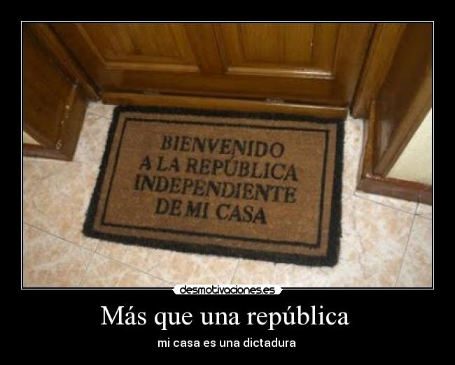 carteles mas que una republica desmotivaciones