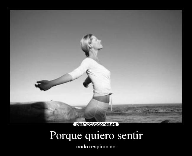 Porque quiero sentir - 