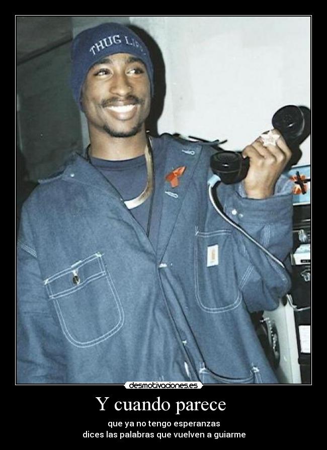 carteles tupac esperanza guiar desmotivaciones