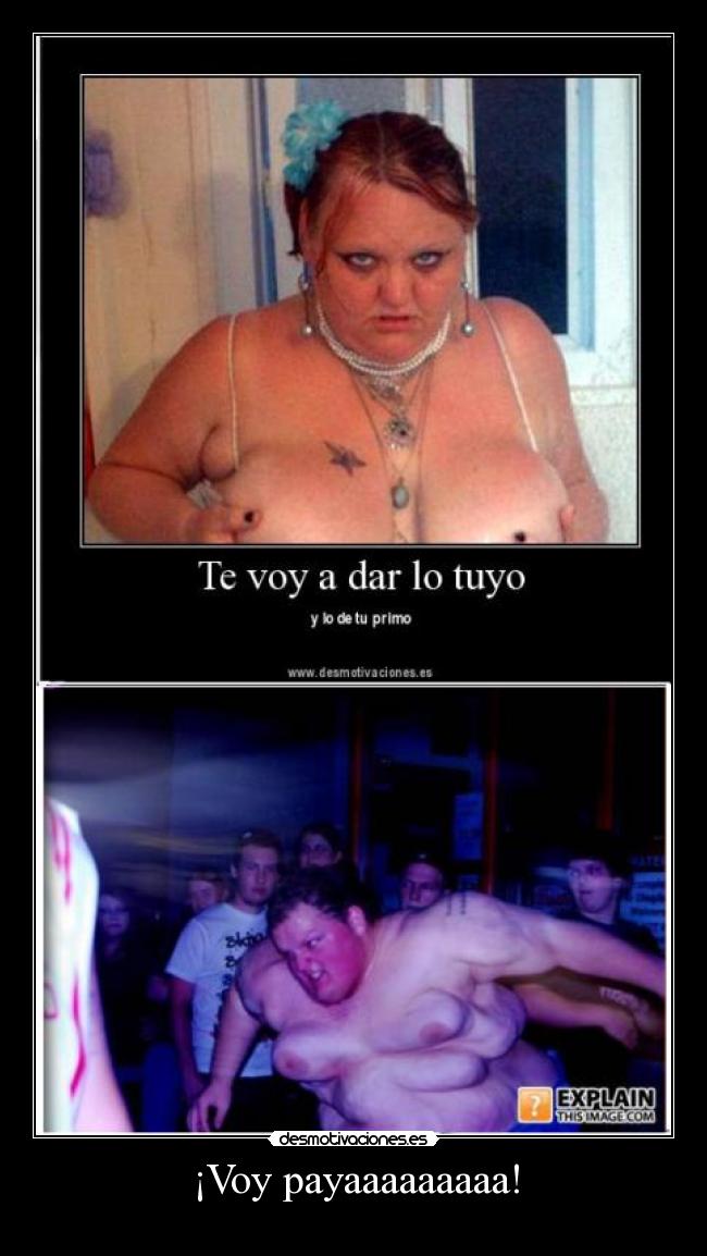 ¡Voy payaaaaaaaaa! - 