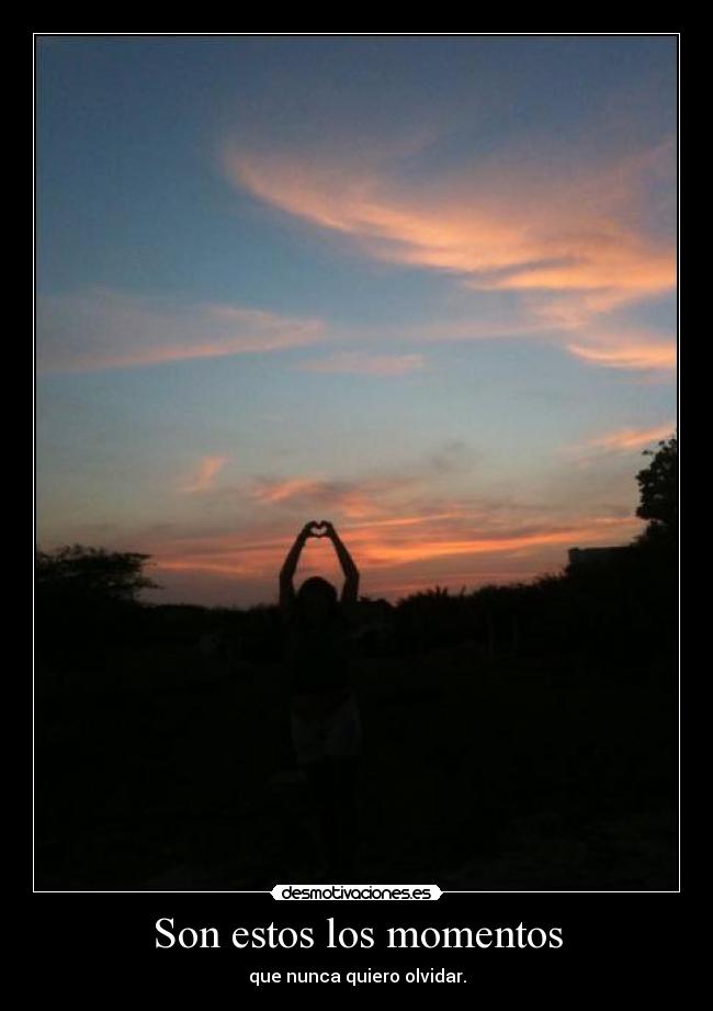 Son estos los momentos - 