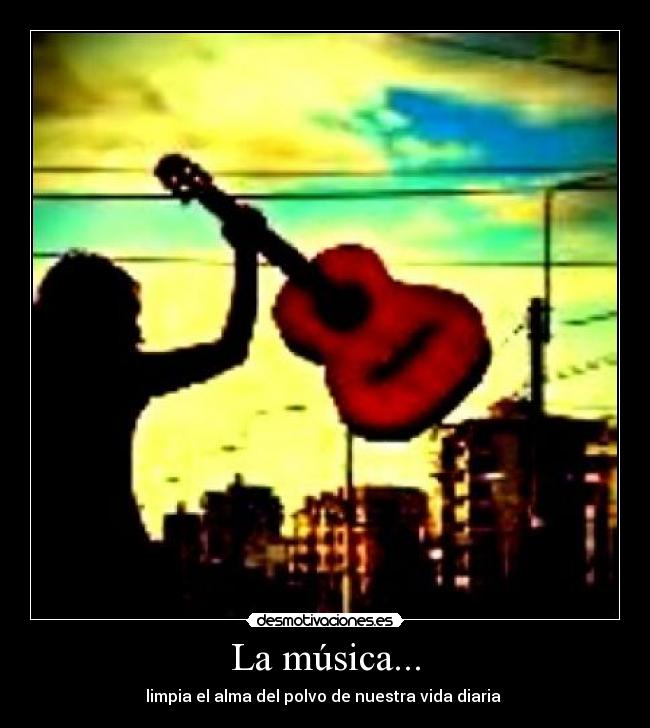 La música... - 