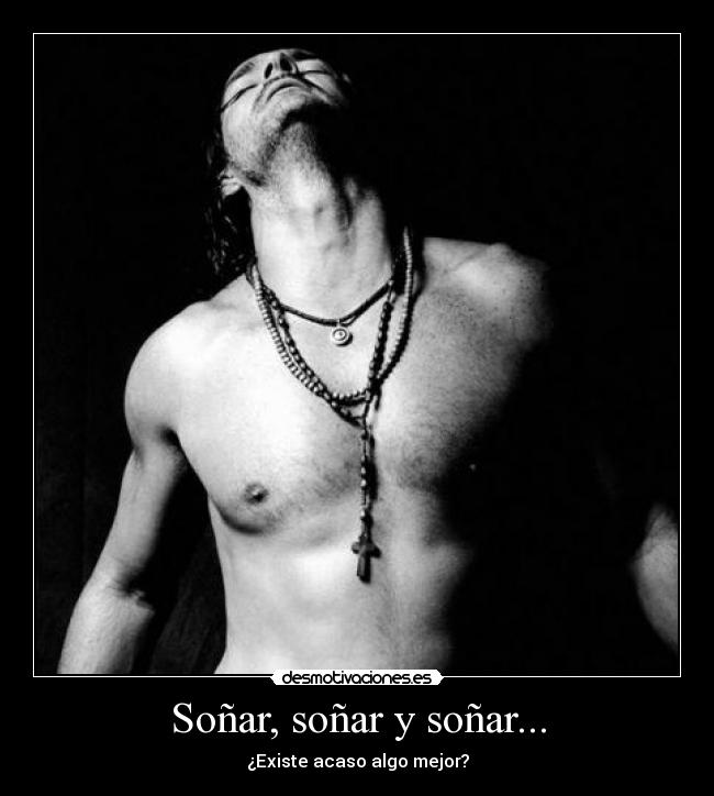 Soñar, soñar y soñar... -