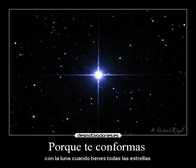 Porque te conformas -