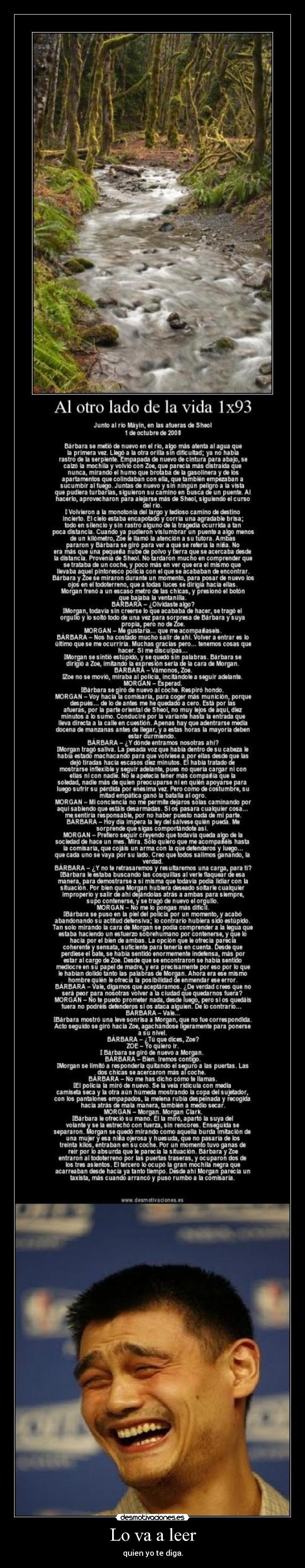 Lo va a leer - quien yo te diga.