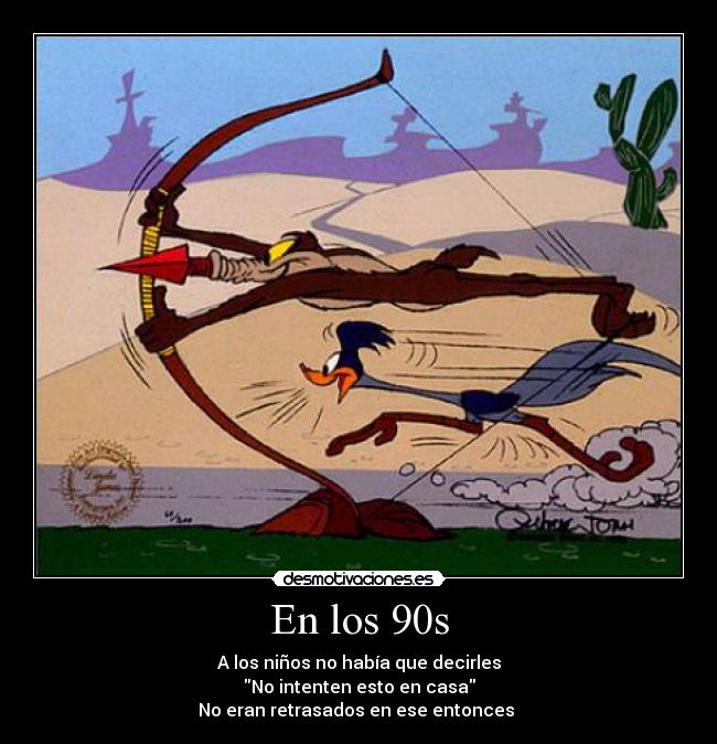 En los 90s - 