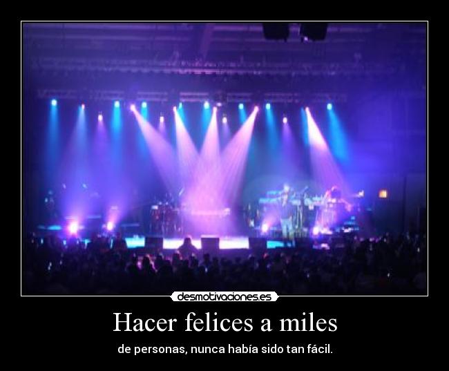 Hacer felices a miles - 