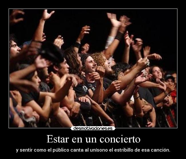 Estar en un concierto -