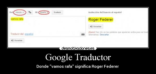 Google Traductor - Donde vamos rafa significa Roger Federer