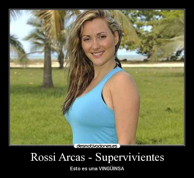 Rossi Arcas - Supervivientes - Esto es una VINGÜINSA