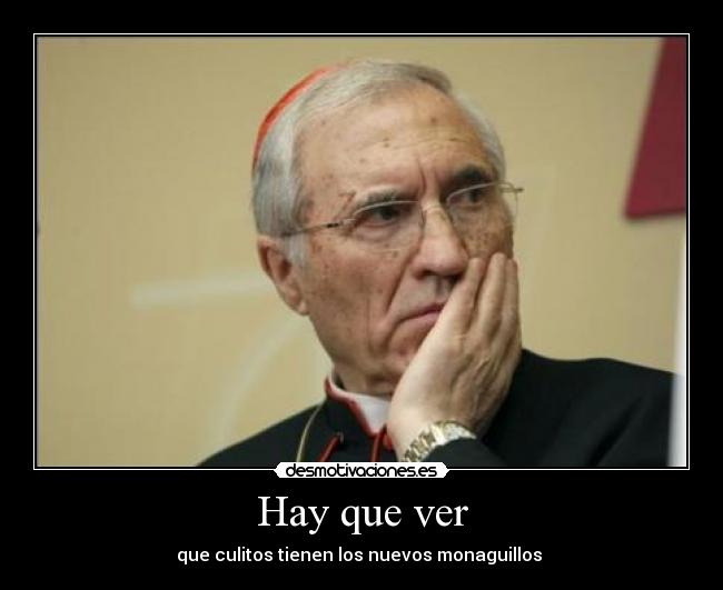 Hay que ver - que culitos tienen los nuevos monaguillos 