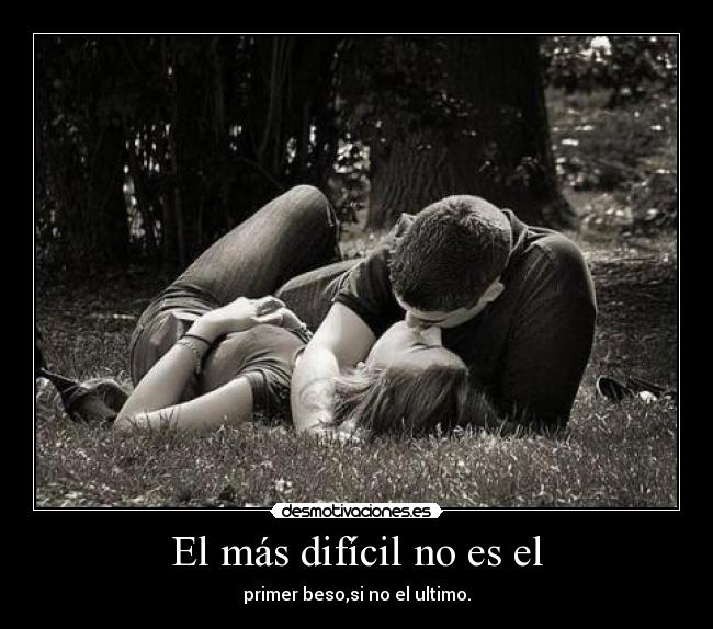 El más difícil no es el - 