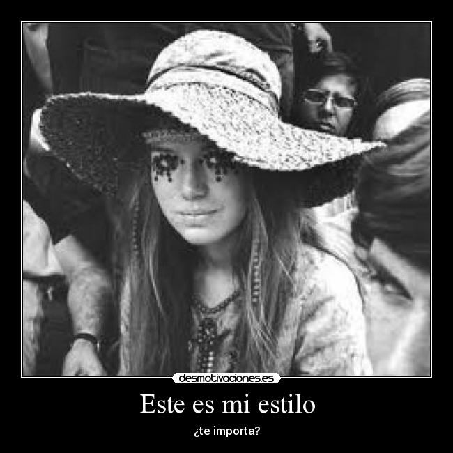 Este es mi estilo - ¿te importa?
