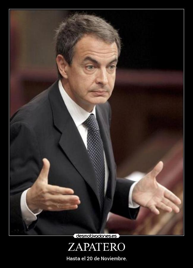 carteles zapatero elecciones noviembre ferrari desmotivaciones
