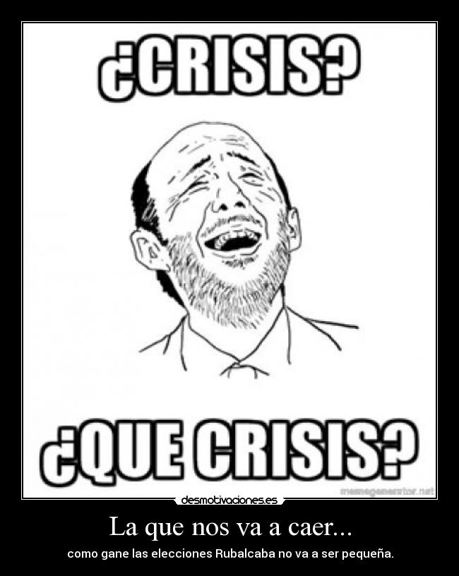 La que nos va a caer... - 