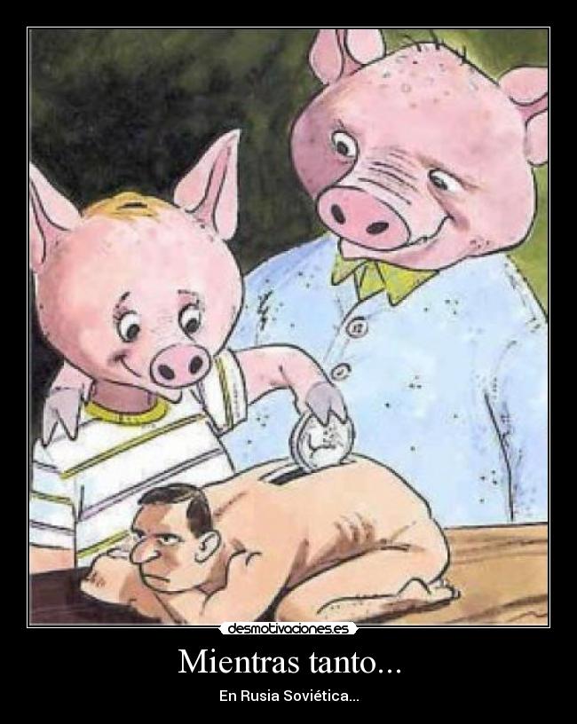 Mientras tanto... - En Rusia Soviética...