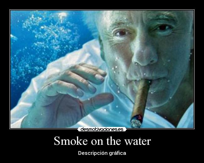 Smoke on the water - Descripción gráfica