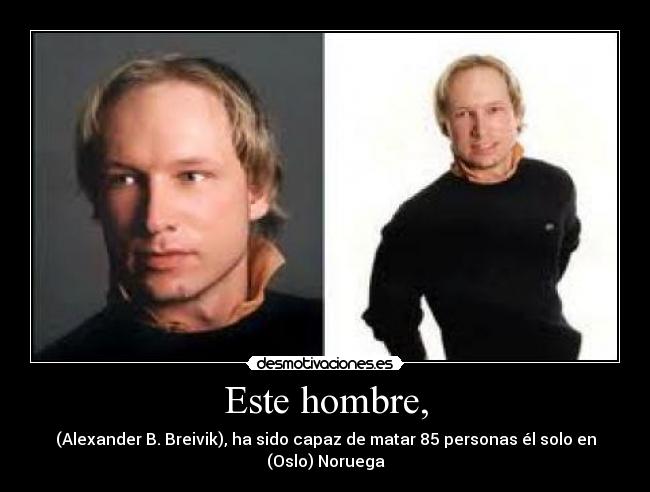 Este hombre, -