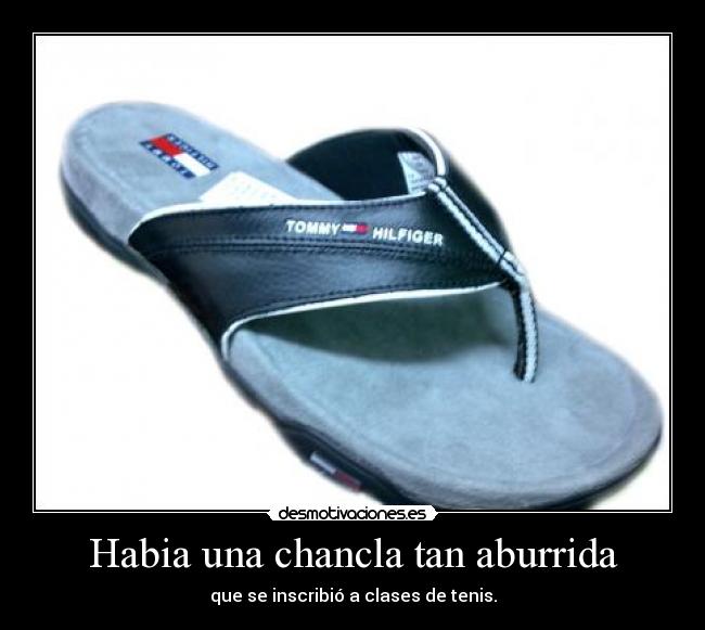 carteles chancla aburrida clases tenis desmotivaciones