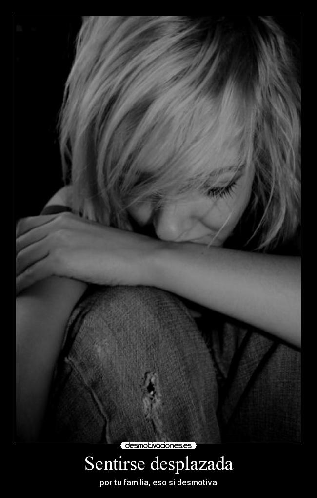Sentirse desplazada -