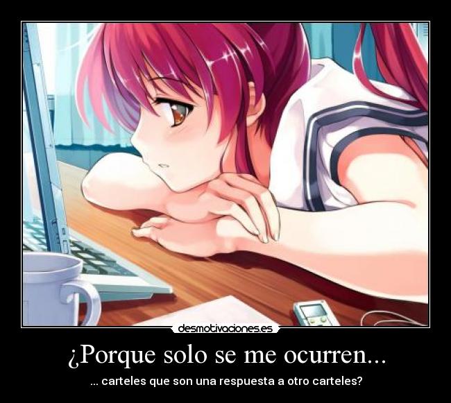 ¿Porque solo se me ocurren... - 