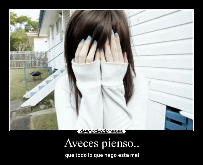 Aveces pienso.. - 