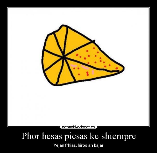 Phor hesas picsas ke shiempre - 