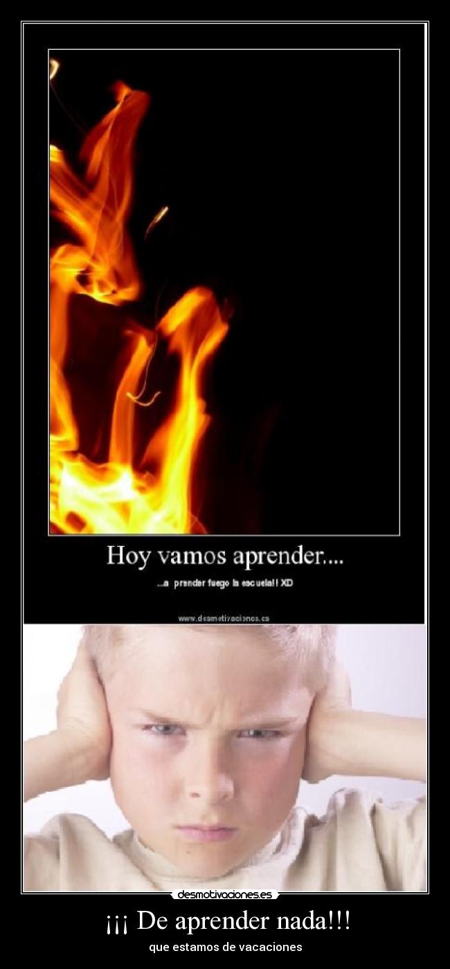 carteles aprender escuela enfado vacaciones desmotivaciones
