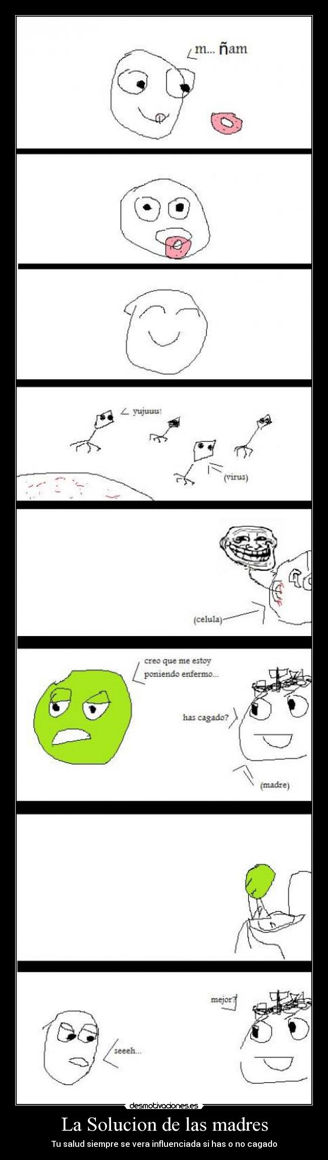 La Solucion de las madres - Tu salud siempre se vera influenciada si has o no cagado