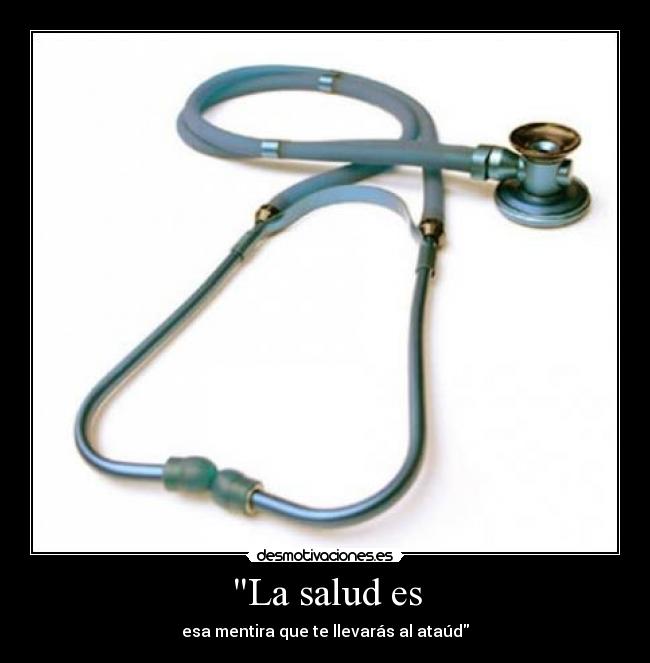 La salud es - 