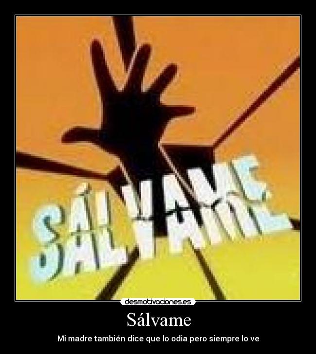 Sálvame -