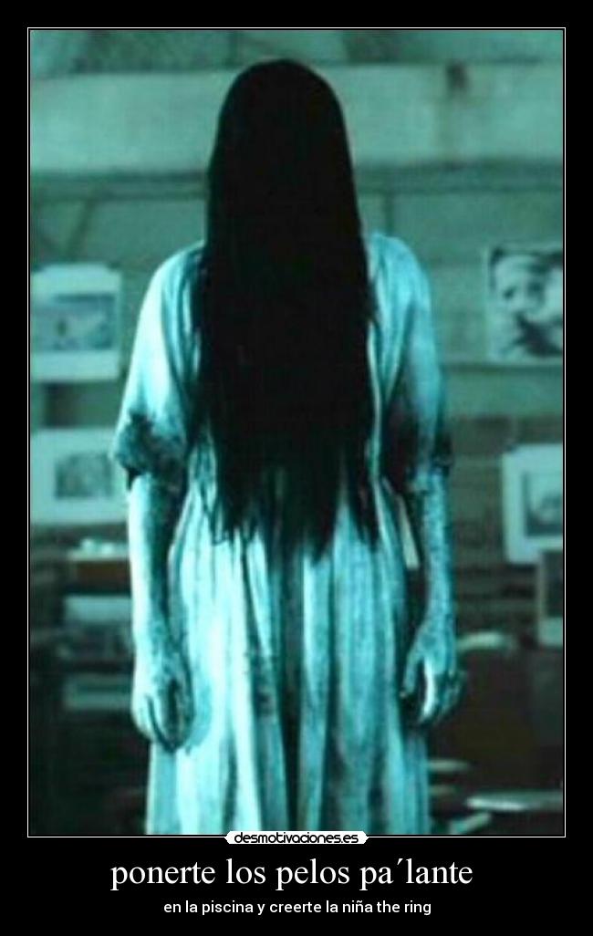 ponerte los pelos pa´lante  - 